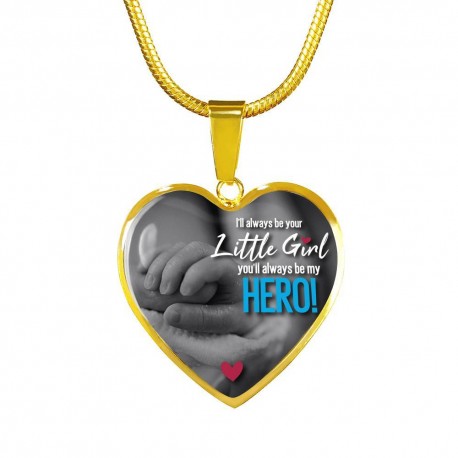 I'll Always Be Your Little Girl - Gold Heart