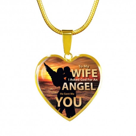 To My Wife - I Asked God For An Angel - Gold Heart