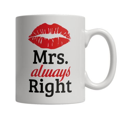 Limited Edition - Mrs. Always Right