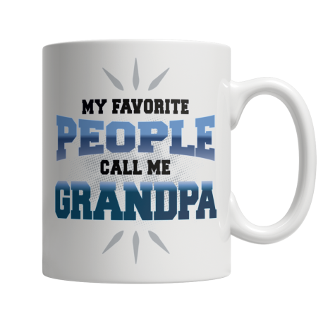 My Favorite People Call Me Grandpa