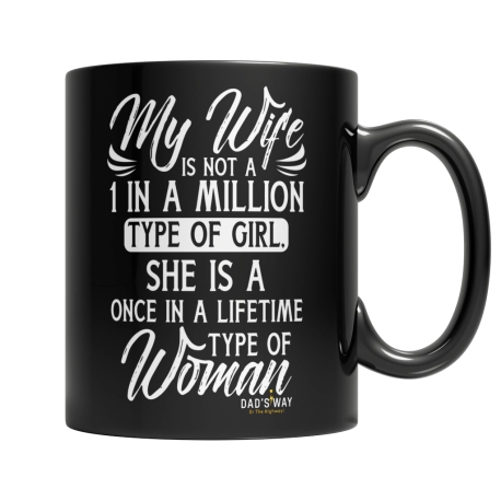 My Wife is not A 1 in a Million Type of Girl