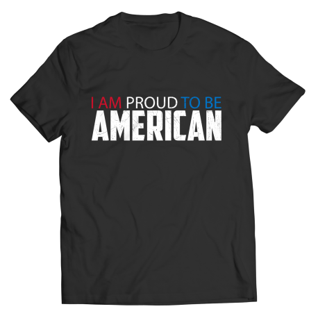 I Am Proud To Be American - Mens T-Shirt