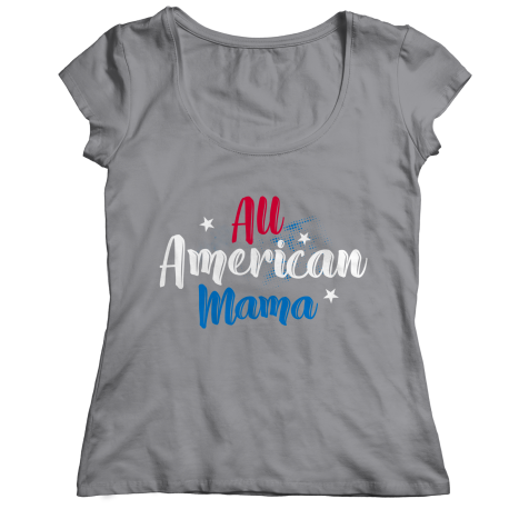 All American Mama Ladies Classic T-Shirt