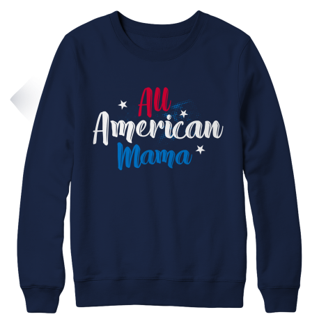 All American Mama Ladies Sweatshirt