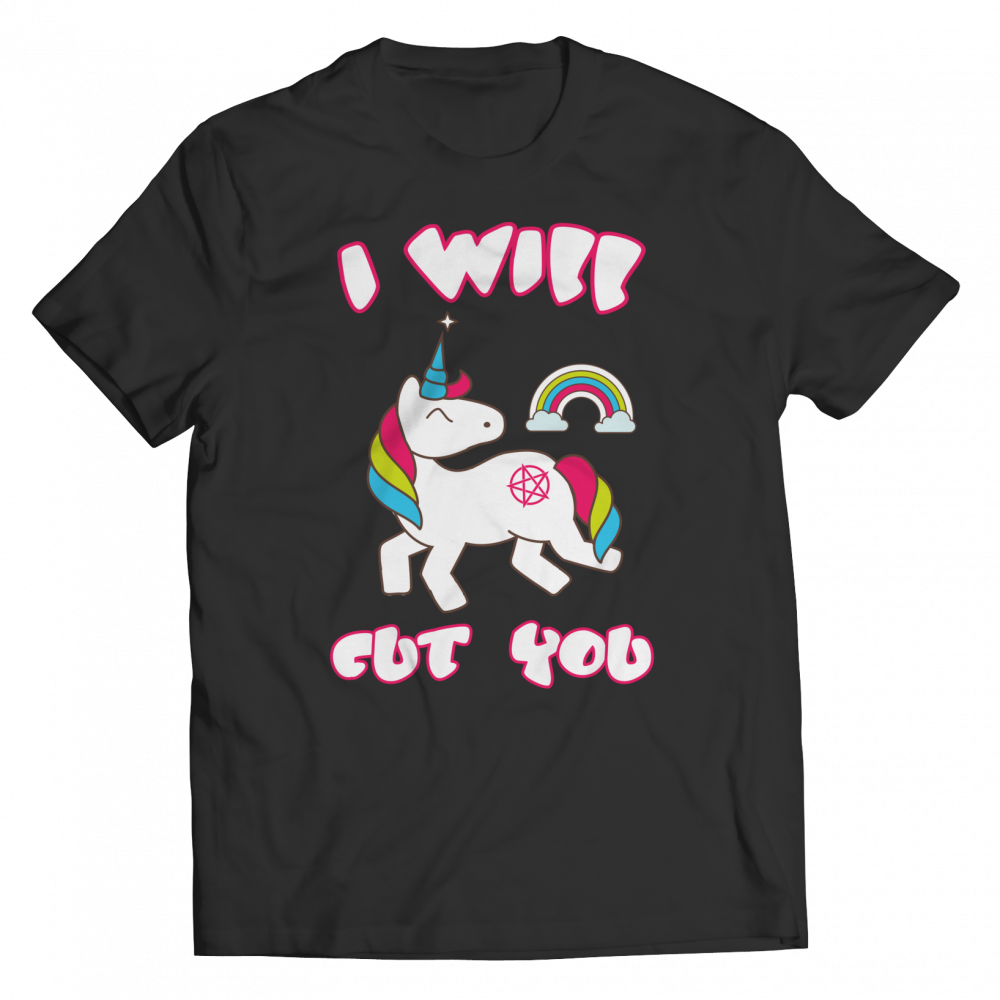 Do You Love Unicorns??? I Will Cut You Unicorn (Unisex TShirt Black