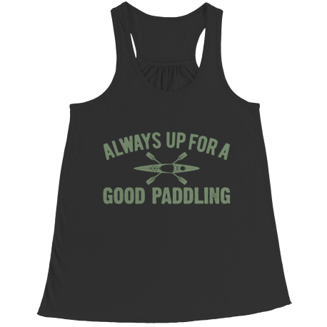 Always Up For A Good Paddling