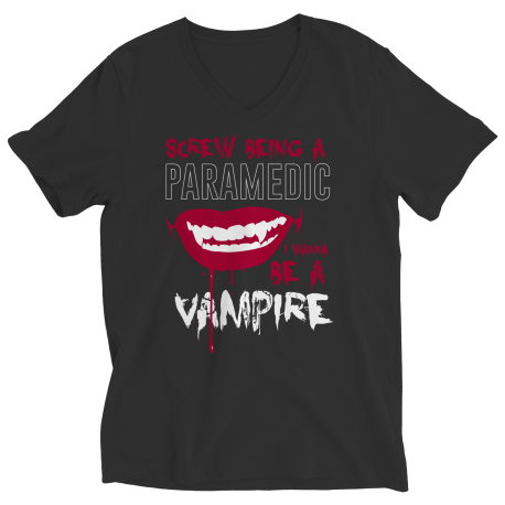 Screw Being A Paramedic I Wanna Be A Vampire