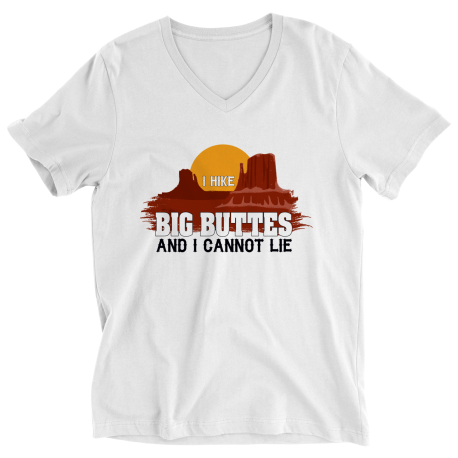 I Hike Big Buttes And I Cannot Lie