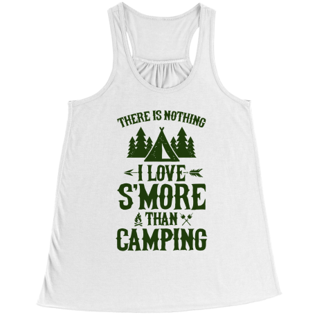 There Is Nothing I love S'more Than Camping