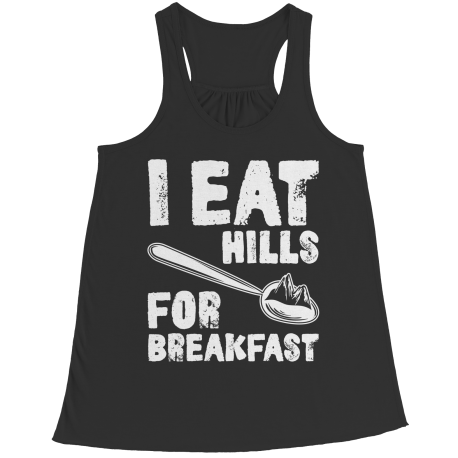I Eat Hills For Breakfast-Hiking