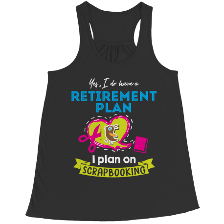 Scrapbooking Retirement Plan