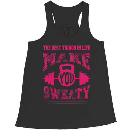 The Best Things In Life Make You Sweaty