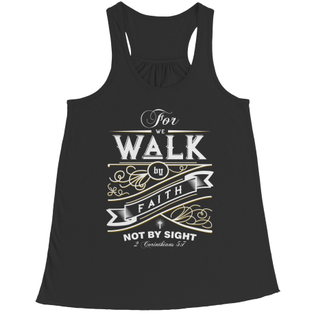 For We Walk By Faith