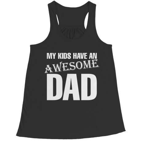 My Kids Have An Awesome Dad
