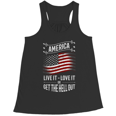 Limited Edition - America, Live it- Love it or Get The Hell Out