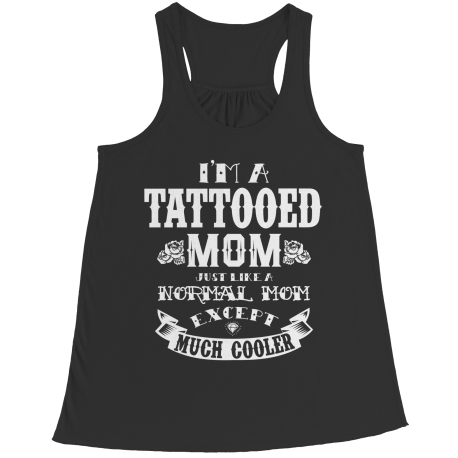 Limited Edition - I'm A Tattooed Mom