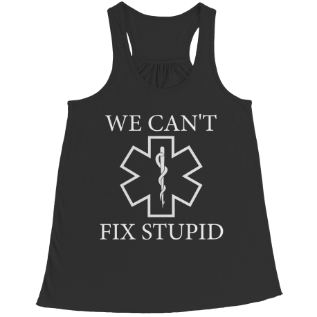 Limited Edition - We Can't Fix Stupid