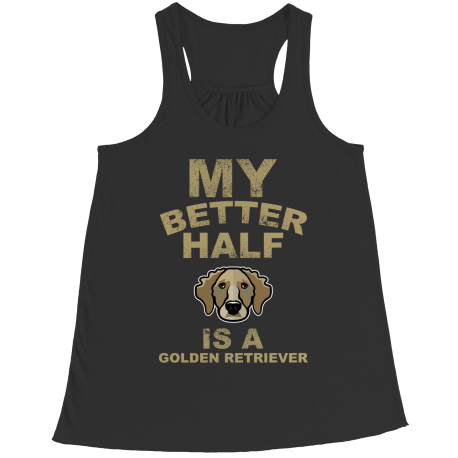 Limited Edition - My Better Half is a Golden Retriever
