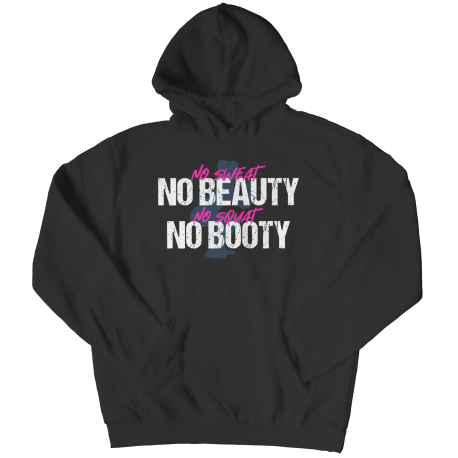 No Sweat No Beauty No Squat No Booty