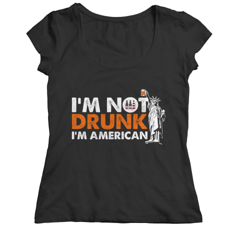 I'm Not Drunk I'm American