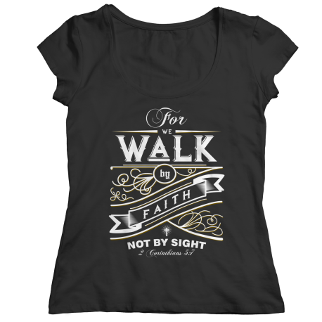For We Walk By Faith