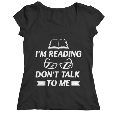 I'm Reading Don't Talk To Me