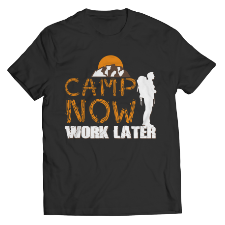 Camp Now Work Later