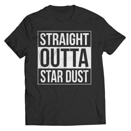 Limited Edition - Straight Outta Star Dust