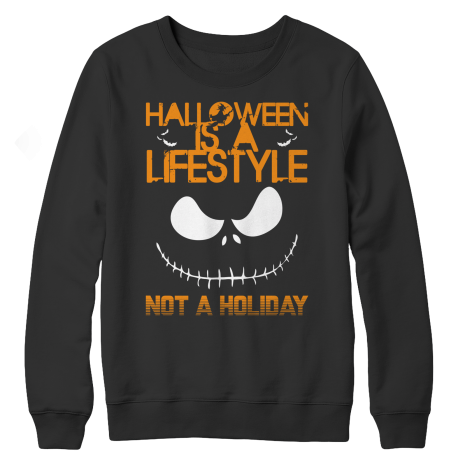 Halloween Is A Lifestyle