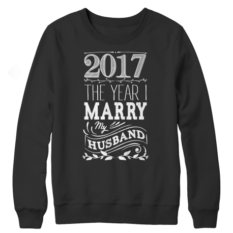 Limited Edition - 2017 The Year I Marry My Husband