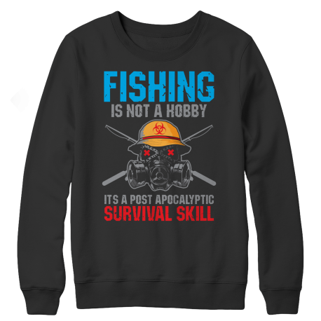 Fishing Is Not A Hobby