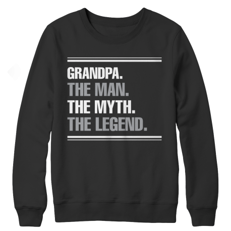 Limited Edition - Grandpa the man the myth the legend