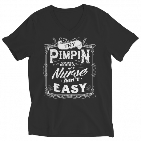 Limited Edition - Try Pimpin cause being a hot nurse ain't easy