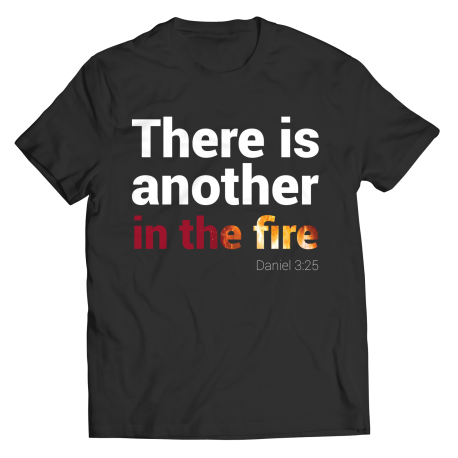 There Is Another In The Fire Daniel 3:25