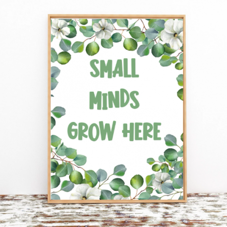 Small Minds Grow Here digital print, Classroom quotes, Digital Download, Children's poster, Children's bedroom, Playroom decor, 