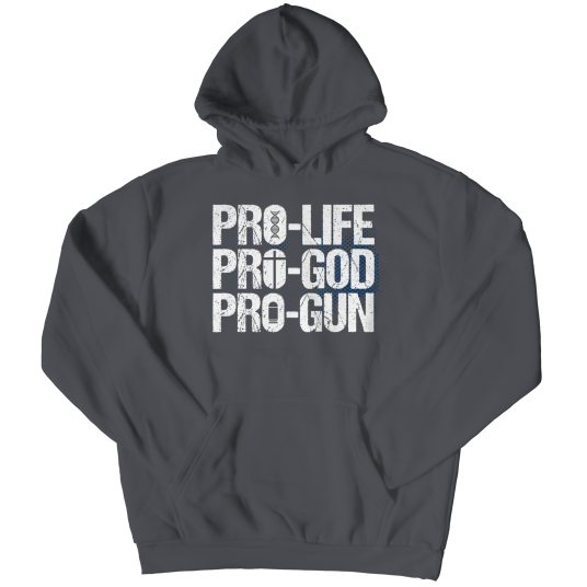 Pro Life-God-Gun.