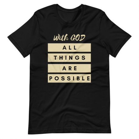 With God All Things Are Possible Short-Sleeve Unisex T-Shirt