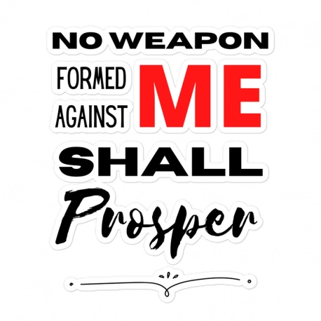 No Weapon Formed Against Me Shall Prosper Kiss Cut Stickers