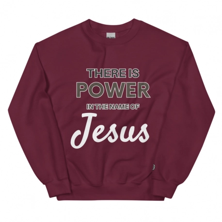 There is Power in the Name of Jesus Unisex Sweatshirt