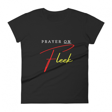 Prayer On Fleek Women's Short Sleeve T-shirt