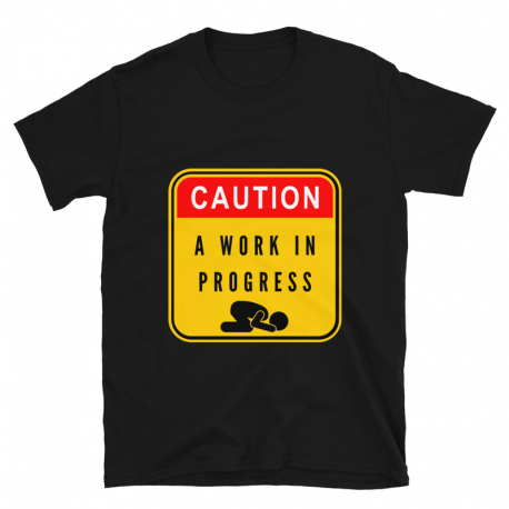 Caution A Work In Progress Short-Sleeve Unisex T-Shirt