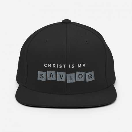 Christ Is My Savior Snapback Hat