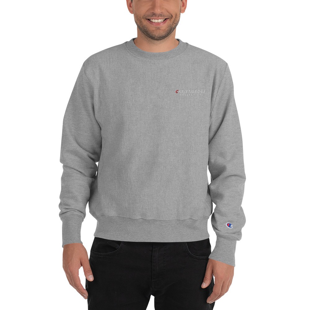 Christ Is Boss Collection Champion Made Sweatshirt