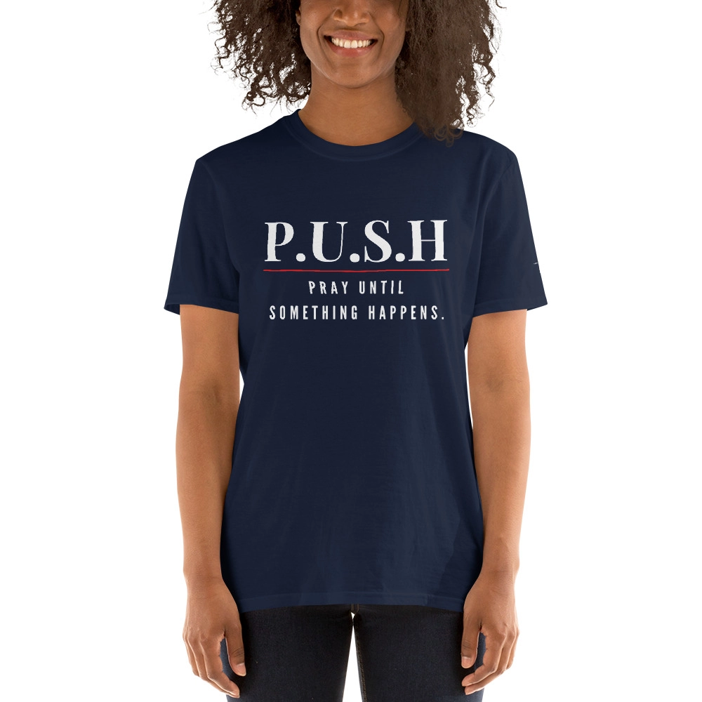P.U.S.H Short-Sleeve Unisex T-Shirt