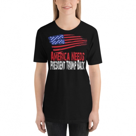 America Needs President Trump T-Shirt