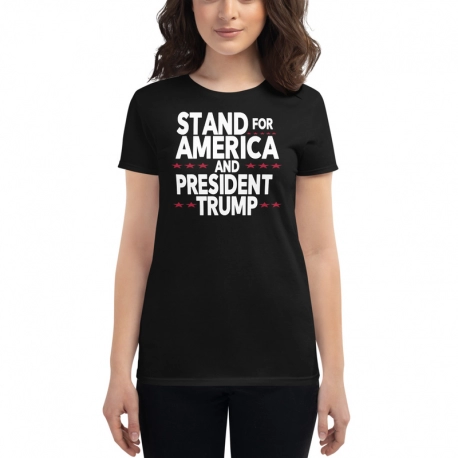 Women's Stand up for America and President Trump T Shirt