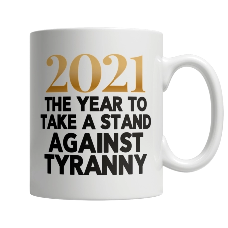 No More Tyranny Mug