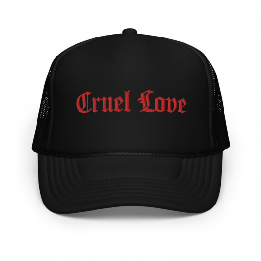 Cruel Love Foam trucker hat