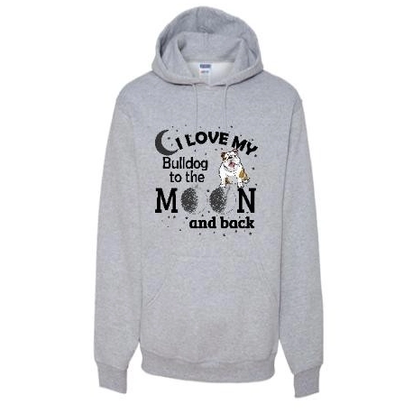 Customized Fashion Hoodie - Love Bulldog to The Moon and Back