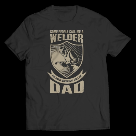 Fibermerix Funny T-shirts - Some Call Me a Welder But the Most...